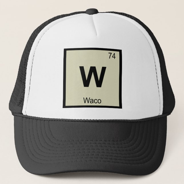 W - Waco Texas Kemi Periodiska Systemet Symbol Truckerkeps (Framsida)