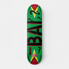 WAAM BAI? JMT GUYANA 7 3/4-tums Skateboard Deck