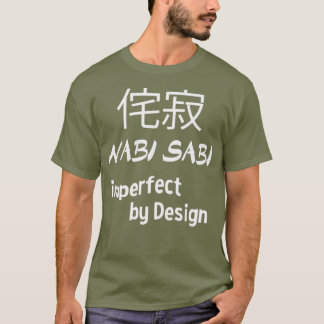 Wabi Sabi Operfekt för japansk design T Shirt
