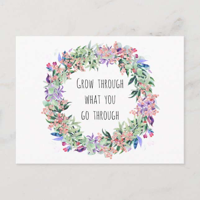 Wachsen Sie durch was Sie durchlaufen Vykort (Framsida)