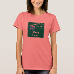 Waco TX-vägmärke T Shirt