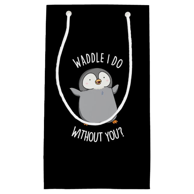 Waddle I do without You Funny Penguin Pun Mörk BG (Framsidan)
