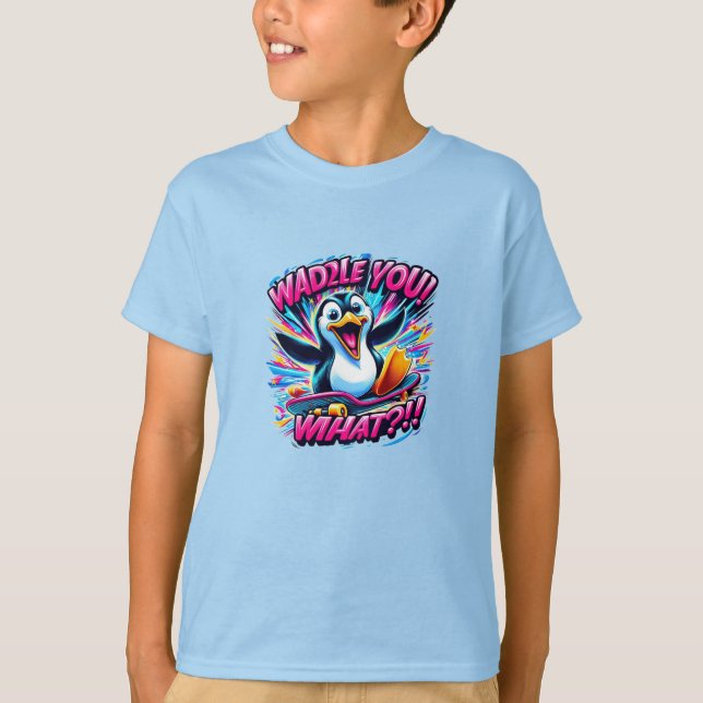 "WADDLE YOU! WHAT?!!" Penguin Skateboard T Shirt (Framsida)