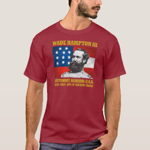 Wade Hampton III T Shirt