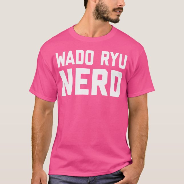 Wado Ryu Nerd. Funny japansk martial Art Karate I T Shirt (Framsida)