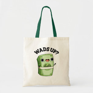 Wads Up Funny Money Pun Tygkasse