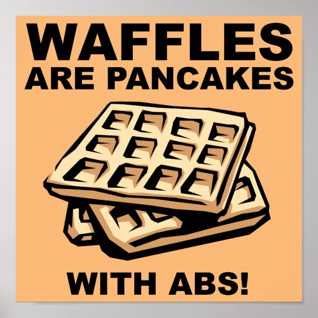 Waffles Pancakes with Abs Funny Poster Sign (Framsidan)