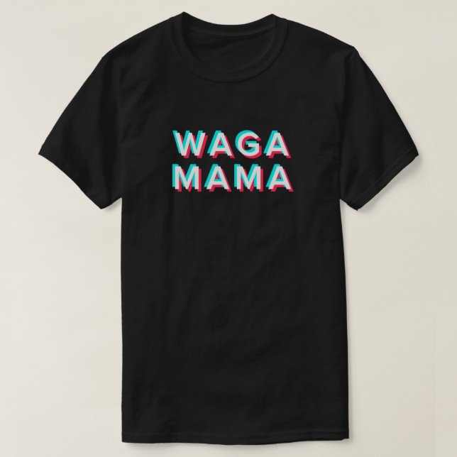 Wagamama Tik Tok-design T Shirt (Design framsida)