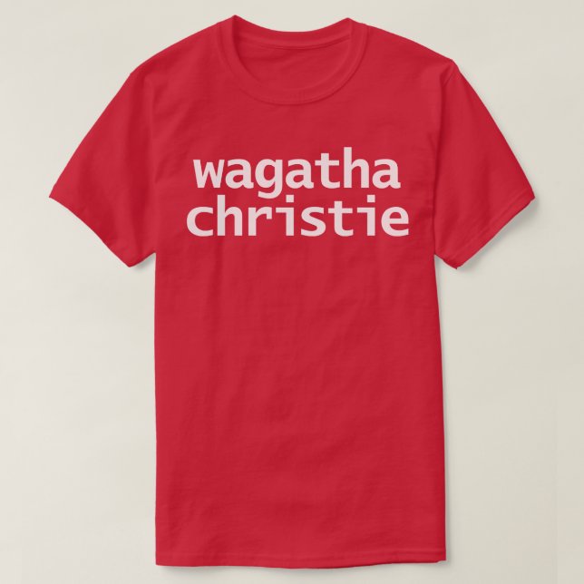 Wagatha Christie Typography White Text T Shirt (Design framsida)