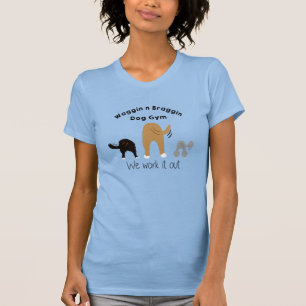 Waggin n Braggin Hund Gym T Shirt