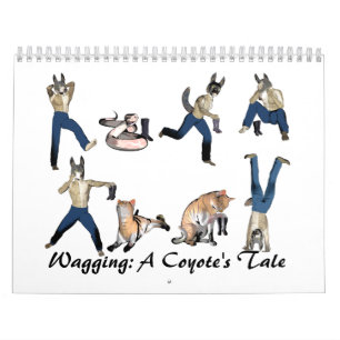 Wagging: En prärievarg saga Kalender