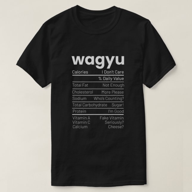 Wagyu Nutrition Facts Wagyu Steak Nutrition Facts T Shirt (Design framsida)