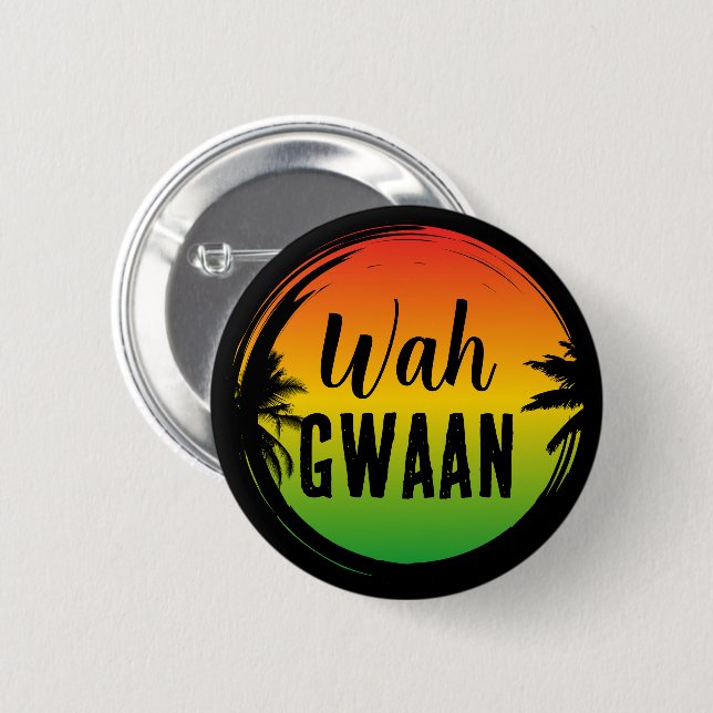 Wah Gwaan Jamaican Rasta Patois Quote Knapp (Framsida & baksida)