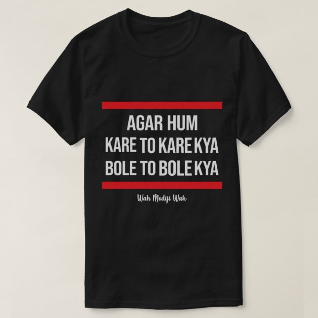 Wah Modiji Wah. Agar hum karto karkya T Shirt (Design framsida)