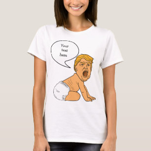 Wah Wah Wah Whining Baby Trump Template T Shirt