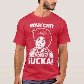 Wahchit Sucka Moster Esther Sanford Son T Shirt