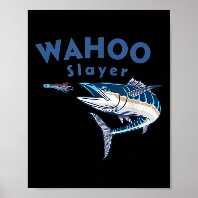 Wahoo Slayer Salt Water Fishing Wahoo  Poster (Framsidan)