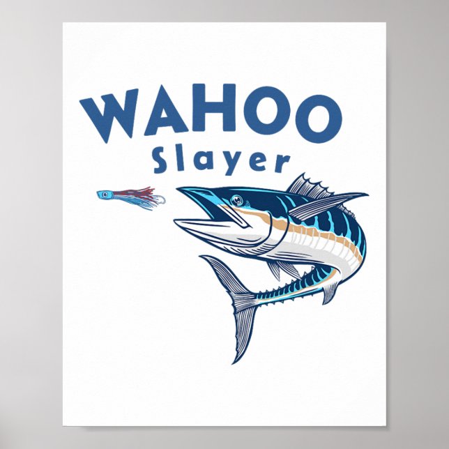 Wahoo Slayer Salt Water Fishing Wahoo  Poster (Framsidan)