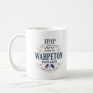 Wahpeton North Dakota, 150. Anniv. Kaffemugg