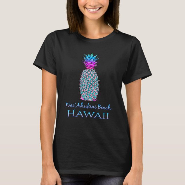 Wai'ahukini Beach Hawaii Summer Vacation Pineapple T Shirt (Framsida)