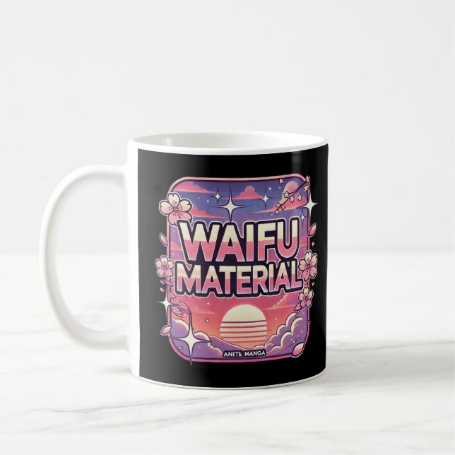 Waifu-material" Kaffemugg (Vänster)