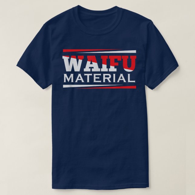 Waifu MaterialKawaii Anime Manga Japan School Nerd T Shirt (Design framsida)
