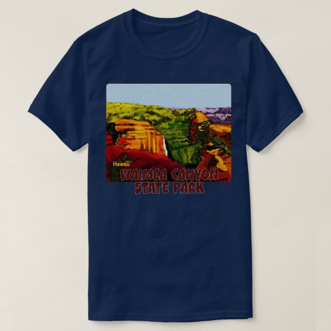 Waimea Canyon State Park Hawaii TShirt T Shirt (Design framsida)