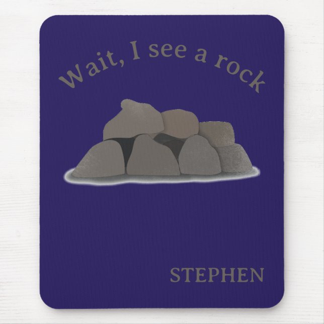 Wait I See a Rock Mouse Pad Rockhound Gift Musmatta (Framsidan)