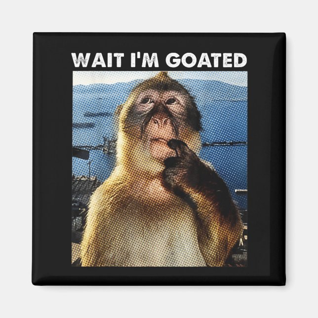 Wait I'm Goated Funny Thinking Monkey Meme Brainro Magnet (Framsidan)