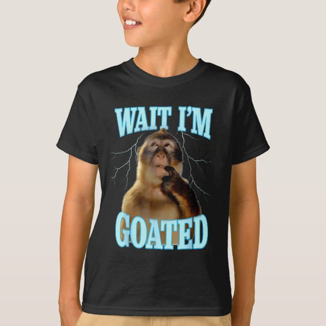 Wait I'm Goated Funny Thinking Monkey Meme Brainro T Shirt (Framsida)