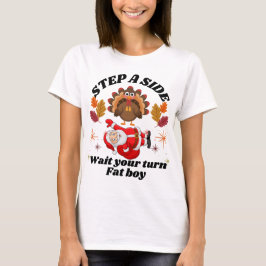 Wait Your Turn Fat Boy Funny Thanksgiving T Shirt