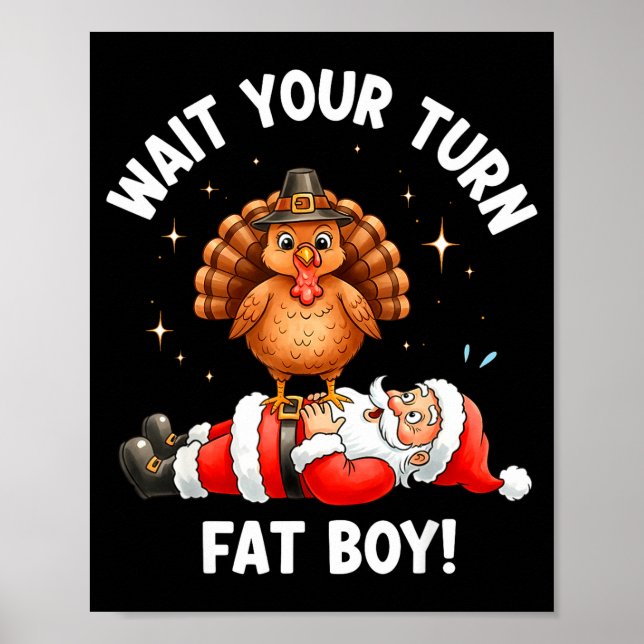 Wait Your Turn Fat Boy Funny Thanksgiving Turkey A Poster (Framsidan)