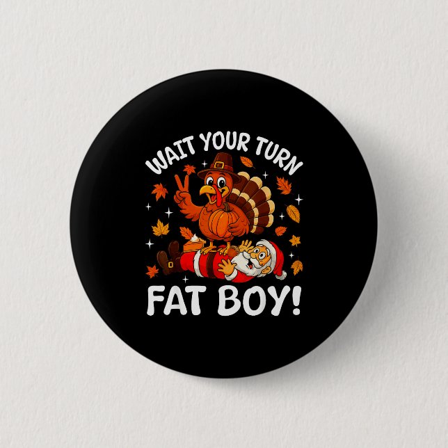 Wait Your Turn Fat Boy Funny Thanksgiving Turkey C Knapp (Framsida)