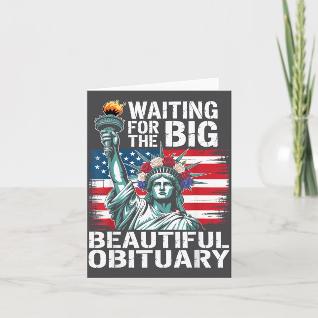 Waiting For The Big Beautiful Obituary Funny Sayin Kort (Framsida)