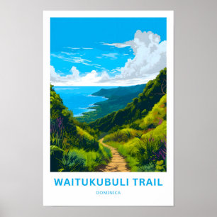 Waitukubuli Trail Dominica Travel Skriv ut Poster