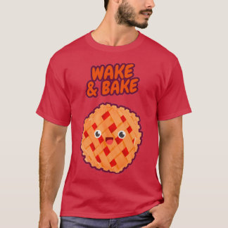 Wake and Bake T Shirt