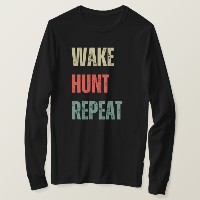 Wake Hunt Repeat | Hjort Hunting T Shirt (Design framsida)