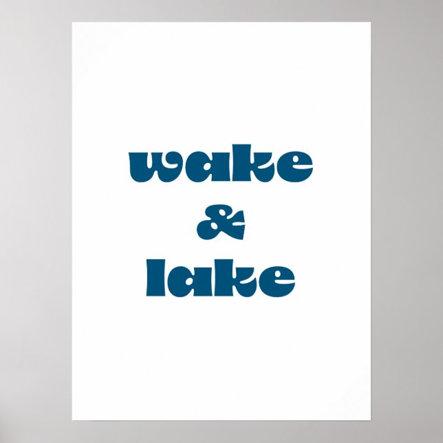 Wake & Lake Affisch (Framsidan)