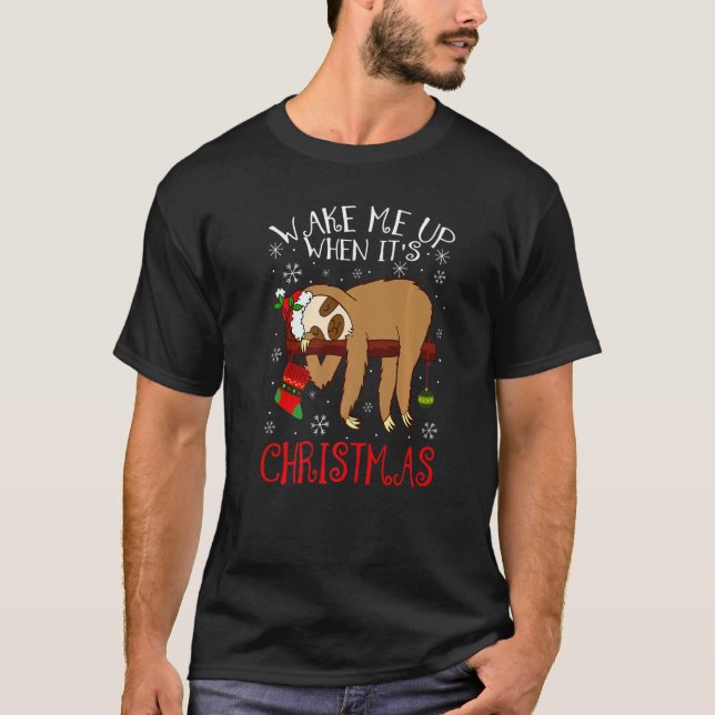 Wake Me Up When It's Christmas Pajamas  For Sloth T Shirt (Framsida)