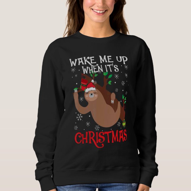 Wake Me Up When It's Christmas Pajamas  For Sloth  T Shirt (Framsida)