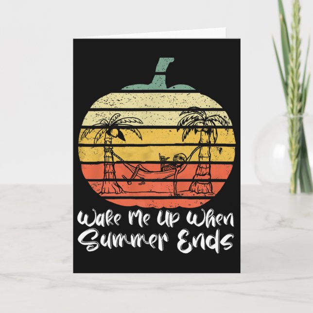 Wake Me Up When Summer Ends Funny Skeleton Hallowe Kort (Framsida)