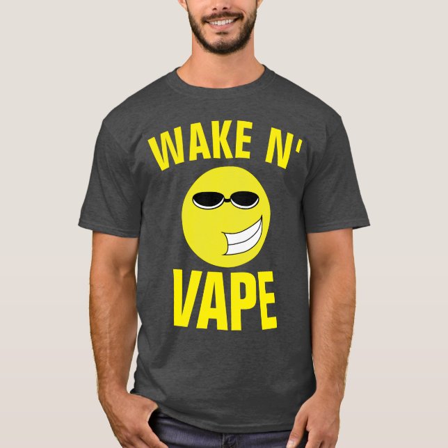 WAKE N'VAPE VAPING T-Shirts (Framsida)