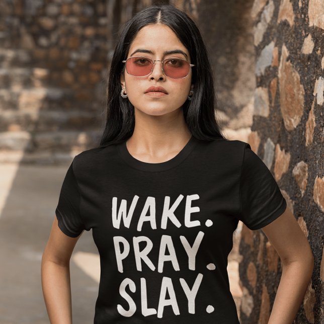 WAKE PRAY SLAY Christian t-shirts (Skapare uppladdad)