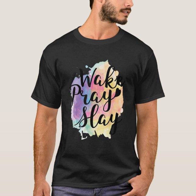 Wake Pray Slay Cute Rainbow Faith Religion T Shirt (Framsida)