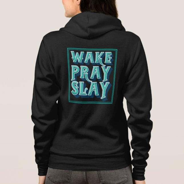 Wake Slay Pray Christian Daily Uppdrag T Shirt (Baksida)