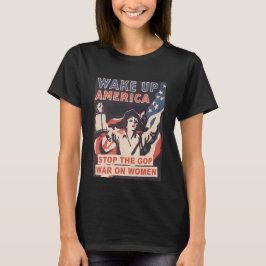 Wake Up America Roe mot Wade  T Shirt