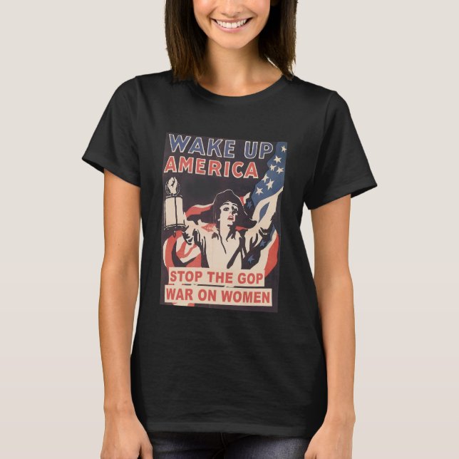 Wake Up America Roe mot Wade  T Shirt (Framsida)