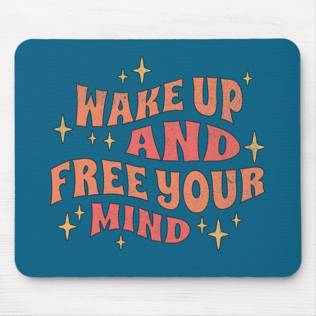 Wake Up and Free your Mind Musmatta (Framsidan)
