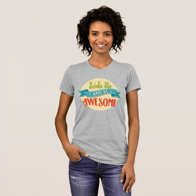 Wake Up Awesome Retro T-shirt (Hel framsida)