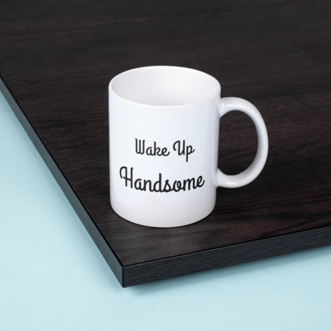 Wake Up Handsome Gift Mug Jumbo Mugg (Skapare uppladdad)